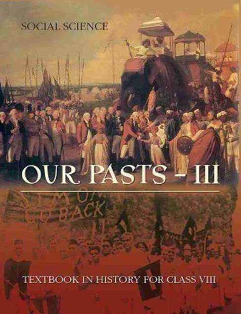 Book cover of Social Science Our Pasts-3 class 8 - NCERT - 23 (Rationalised 2023-2024) (History)
