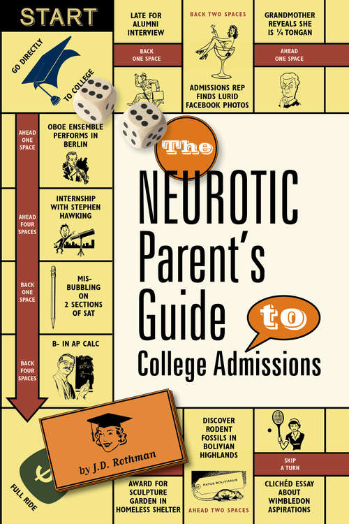 Book cover of The Neurotic Parent's Guide to College Admissions