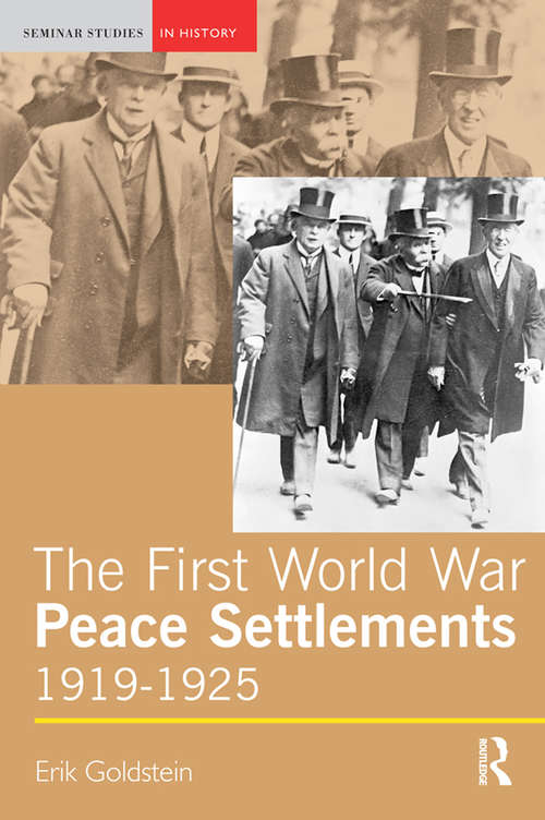 Book cover of The First World War Peace Settlements, 1919-1925 (Seminar Studies)