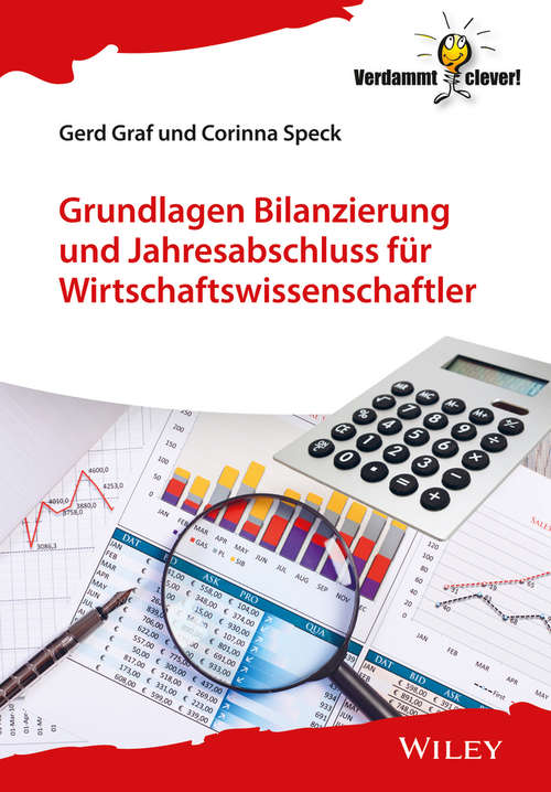 Book cover of Grundlagen Bilanzierung und Jahresabschluss für Wirtschaftswissenschaftler (Verdammt clever!)