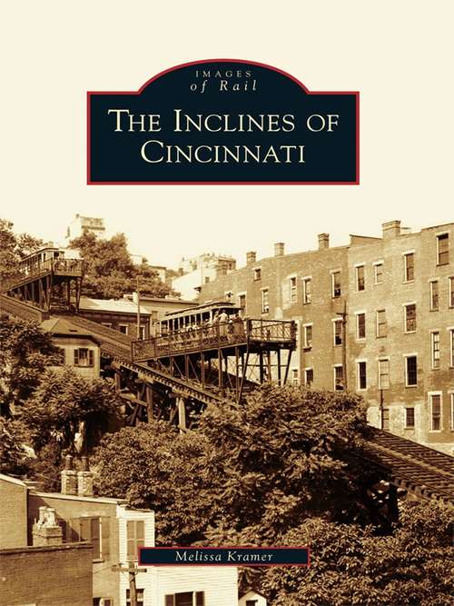 Book cover of Inclines of Cincinnati, The