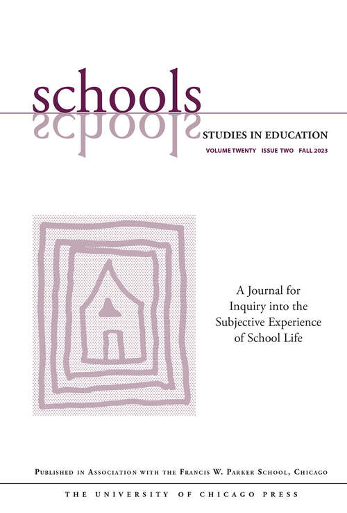 Book cover of Schools, volume 20 number 2 (Fall 2023)