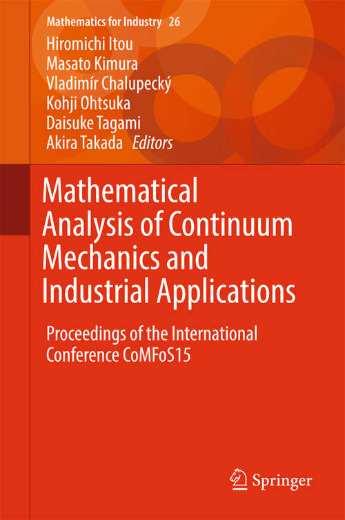 Book cover of Mathematical Analysis of Continuum Mechanics and Industrial Applications