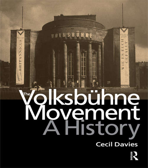 Book cover of The Volksbuhne Movement: A History