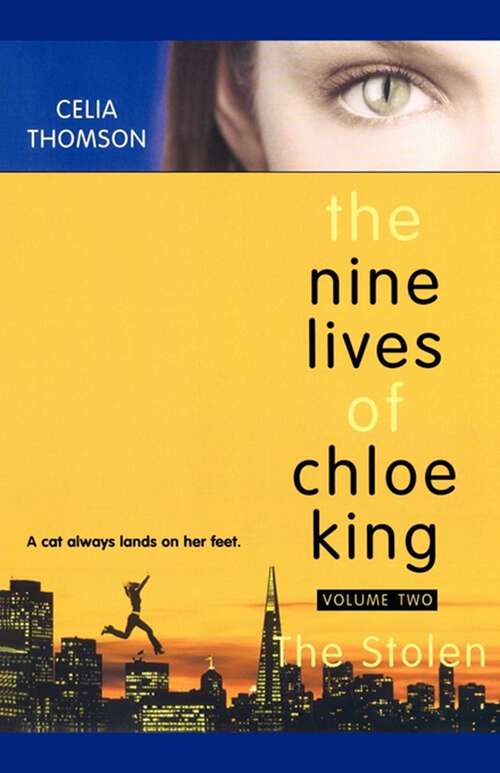 Book cover of The Stolen (The Nine Lives of Chloe King #2)