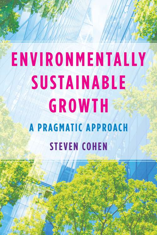 Book cover of Environmentally Sustainable Growth: A Pragmatic Approach