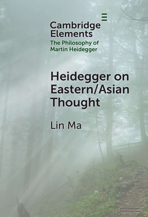 Book cover of Heidegger on Eastern/Asian Thought (Elements in the Philosophy of Martin Heidegger)