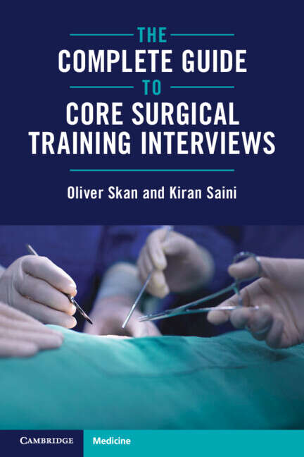 Book cover of The Complete Guide to Core Surgical Training Interviews