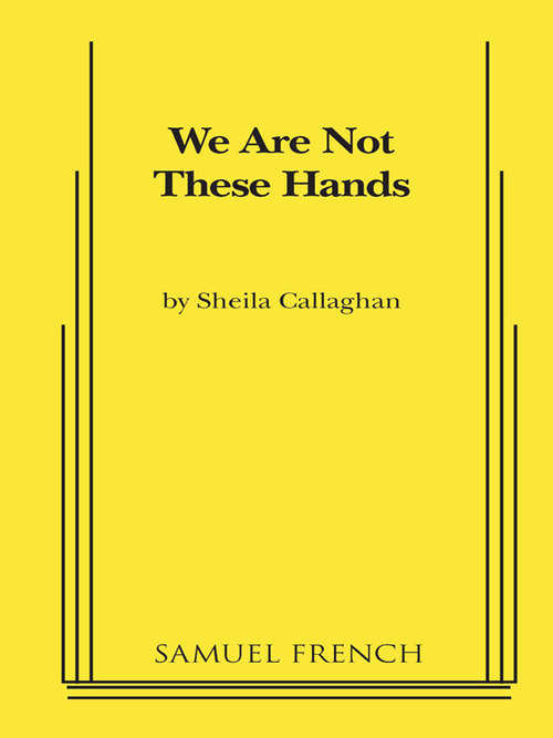 Book cover of We Are Not These Hands