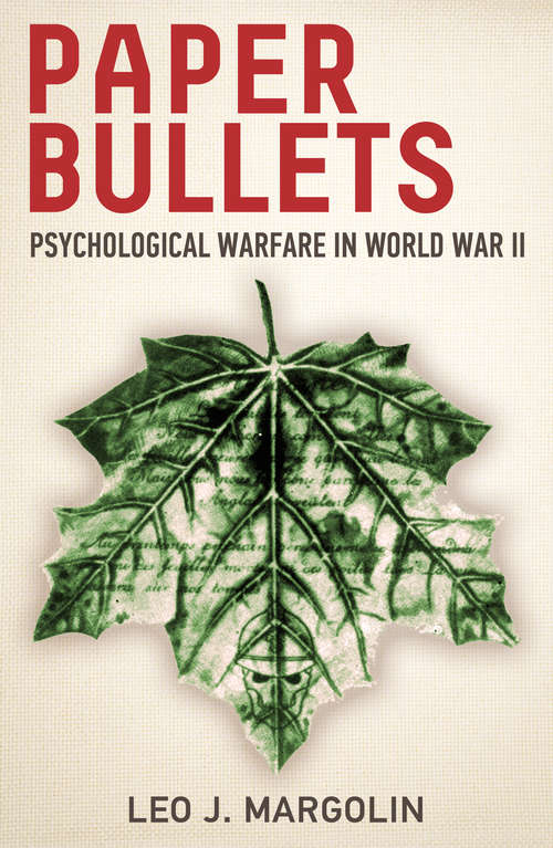 Book cover of Paper Bullets: Psychological Warfare in World War II