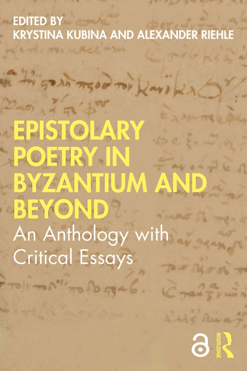 Book cover of Epistolary Poetry in Byzantium and Beyond: An Anthology with Critical Essays