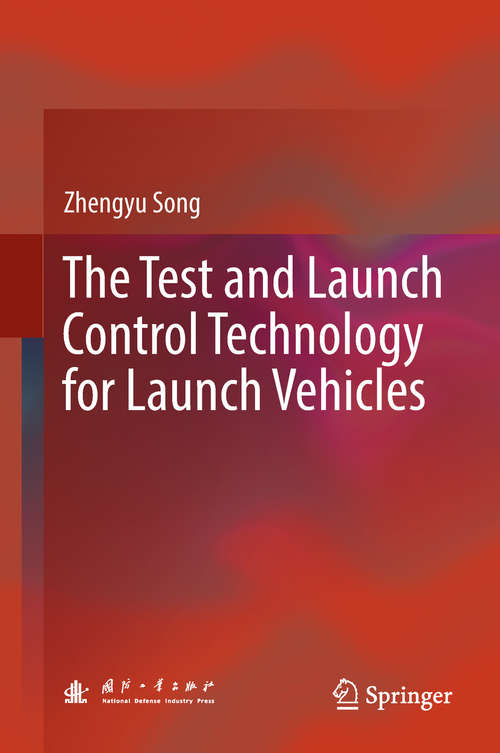 Book cover of The Test and Launch Control Technology for Launch Vehicles