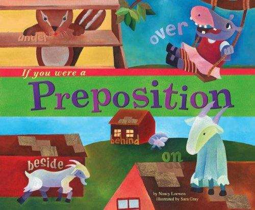 Book cover of If You Were A Preposition (Word Fun Ser.)
