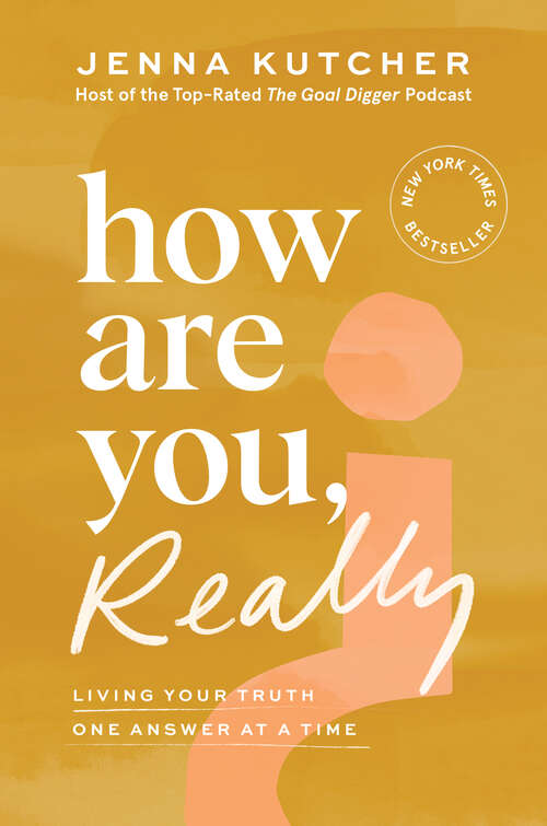 Book cover of How Are You, Really?: Living Your Truth One Answer at a Time