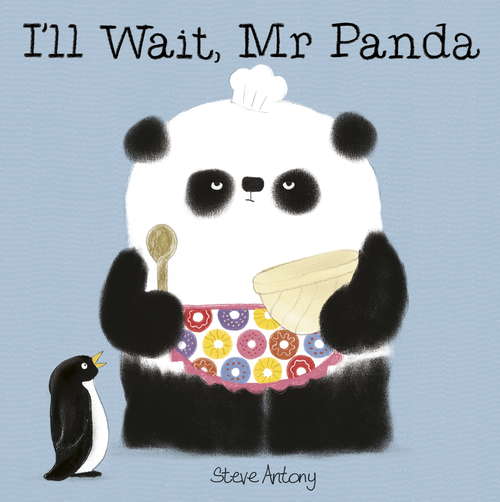 Book cover of I'll Wait, Mr Panda (Mr Panda #2)