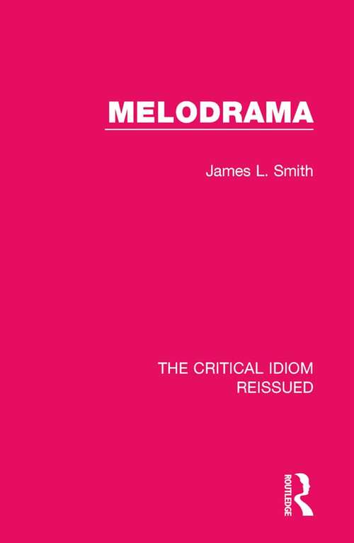 Book cover of Melodrama (The Critical Idiom Reissued #27)