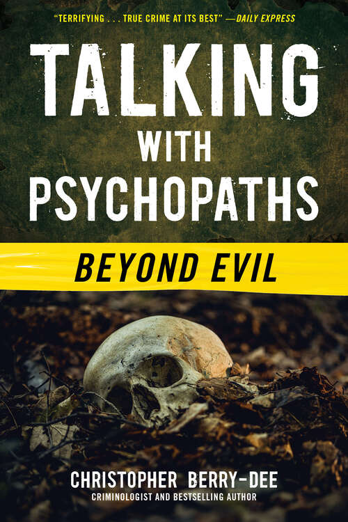 Book cover of Talking with Psychopaths: Beyond Evil (Talking with Psychopaths)