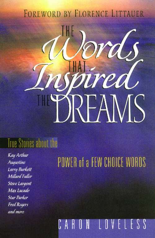 Book cover of The Words that Inspired the Dreams