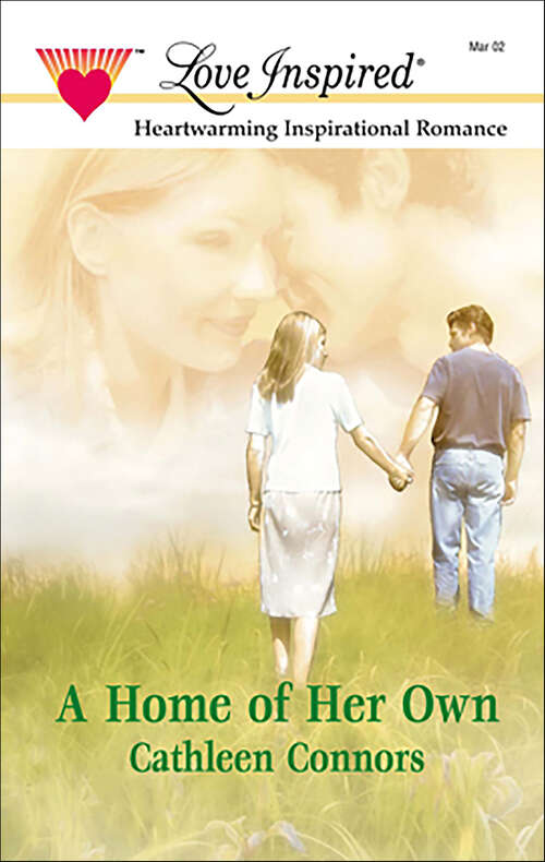 Book cover of A Home of Her Own (Steeple Hill Love Inspired Ser.: No. 167)