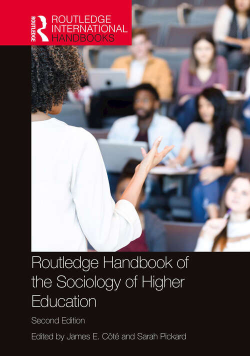 Book cover of Routledge Handbook of the Sociology of Higher Education (2) (Routledge International Handbooks)