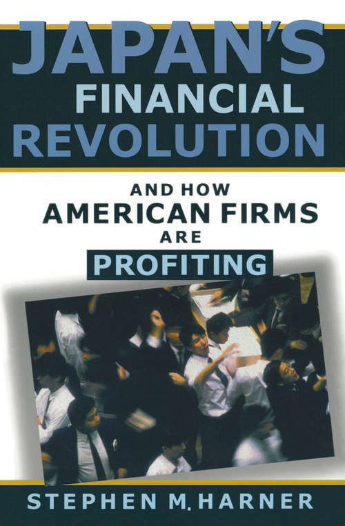 Book cover of Japan's Financial Revolution and How American Firms are Profiting