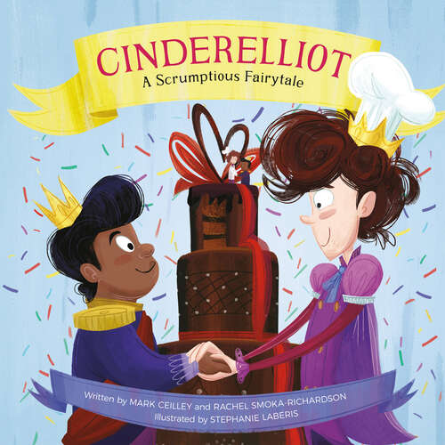 Book cover of Cinderelliot: A Scrumptious Fairytale