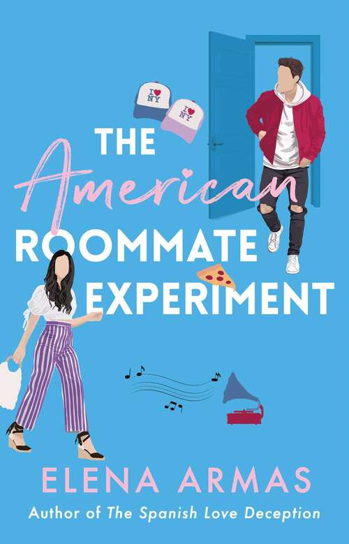 Book cover of The American Roommate Experiment: From the bestselling author of The Spanish Love Deception