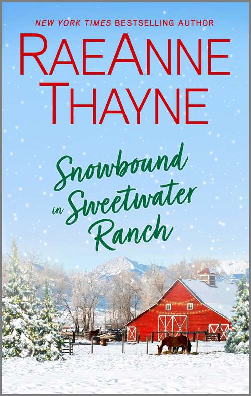 Book cover of Snowbound in Sweetwater Ranch: An Enemies to Lovers Romance Novel (Reissue) (Logan's Legacy #14)