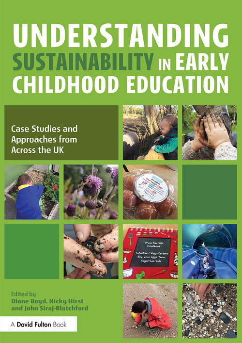 Book cover of Understanding Sustainability in Early Childhood Education: Case Studies and Approaches from Across the UK