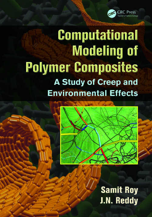 Book cover of Computational Modeling of Polymer Composites: A Study of Creep and Environmental Effects (Applied and Computational Mechanics)