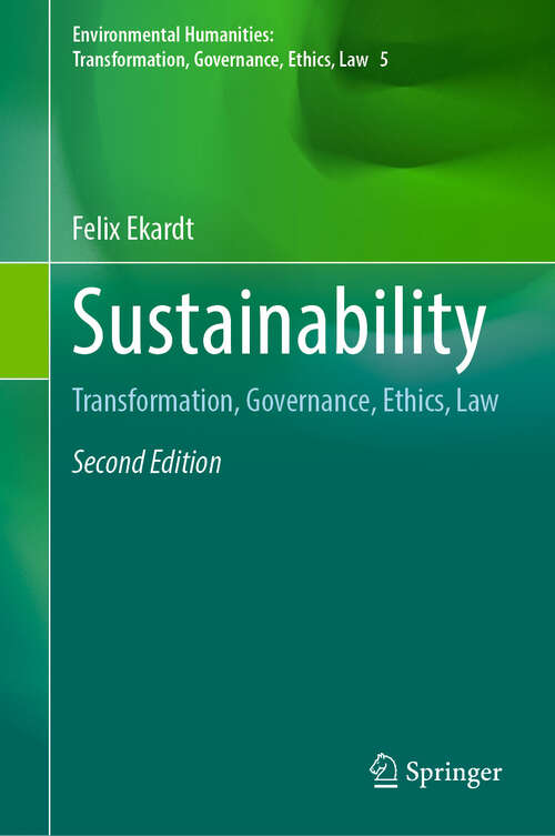 Book cover of Sustainability: Transformation, Governance, Ethics, Law (Second Edition 2024) (Environmental Humanities: Transformation, Governance, Ethics, Law #5)