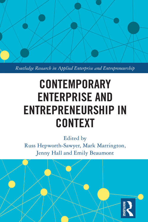 Book cover of Contemporary Enterprise and Entrepreneurship in Context (Routledge Research in Applied Enterprise and Entrepreneurship)