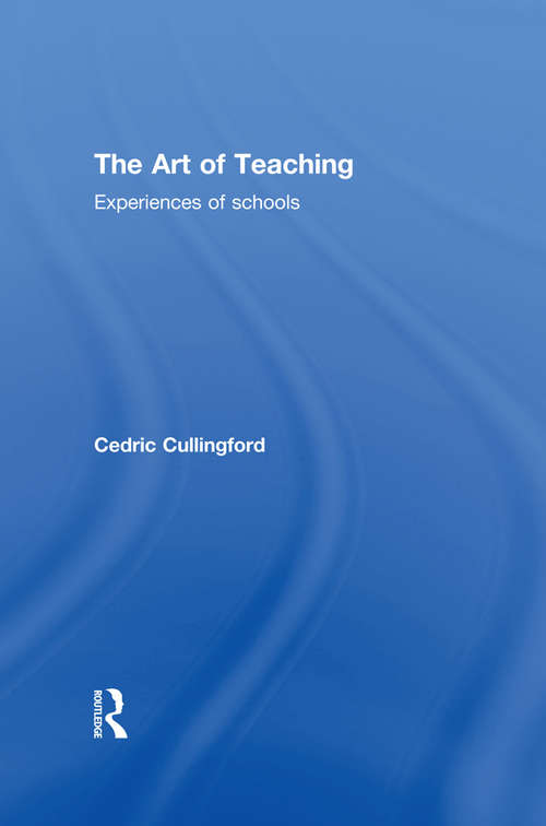 Book cover of The Art of Teaching: Experiences of Schools
