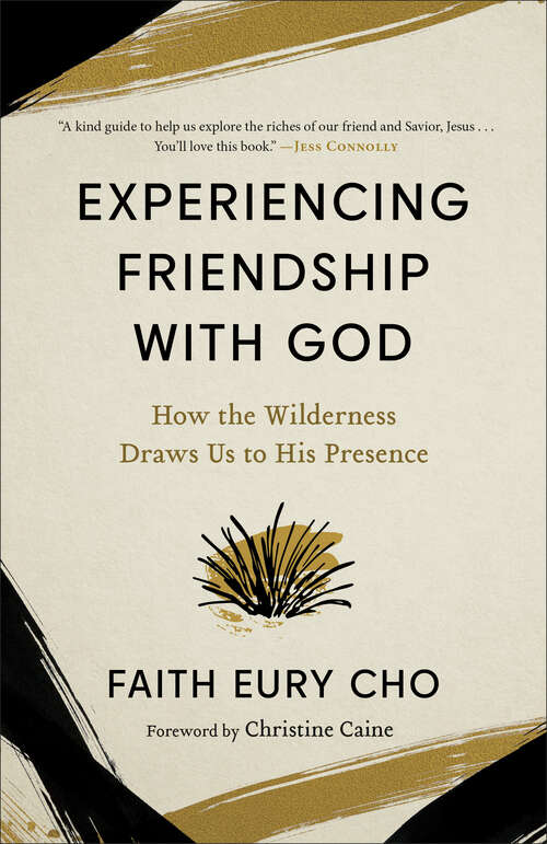 Book cover of Experiencing Friendship with God: How the Wilderness Draws Us to His Presence