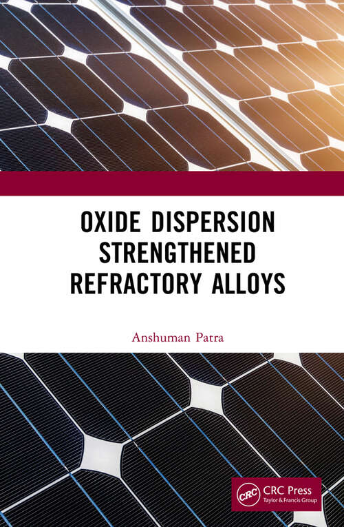 Book cover of Oxide Dispersion Strengthened Refractory Alloys