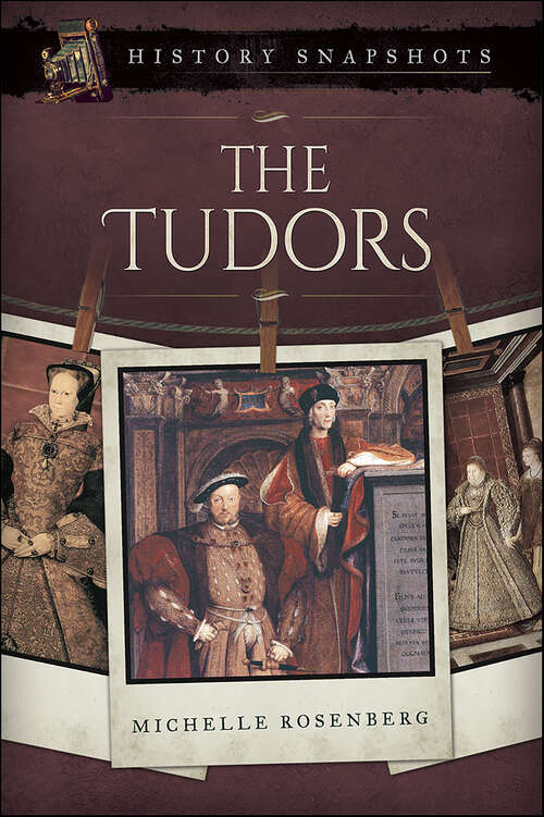 Book cover of The Tudors (History Snapshots)