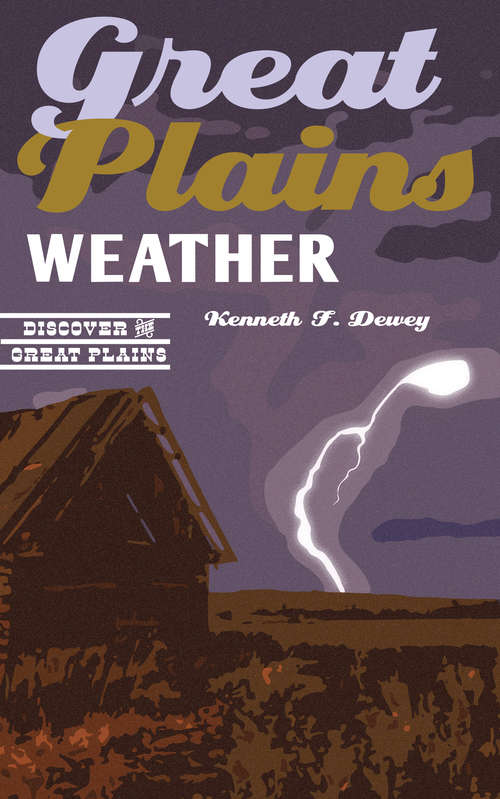 Book cover of Great Plains Weather (Discover the Great Plains)