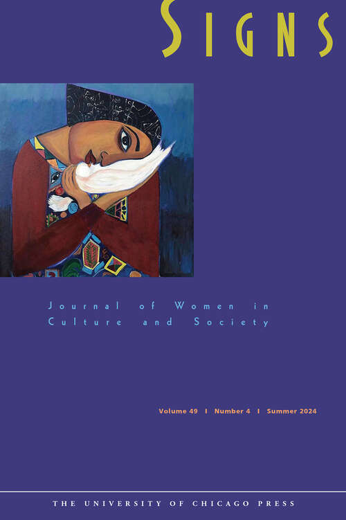 Book cover of Signs: Journal of Women in Culture and Society, volume 49 number 4 (Summer 2024)