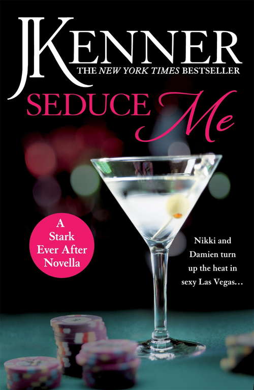 Book cover of Seduce Me: A Stark Ever After Novella (Stark Series #18)