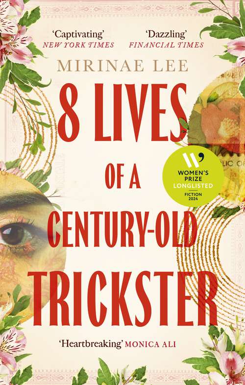 Book cover of 8 Lives of a Century-Old Trickster: The heartbreaking and compelling 2023 debut novel about love, war, motherhood and survival