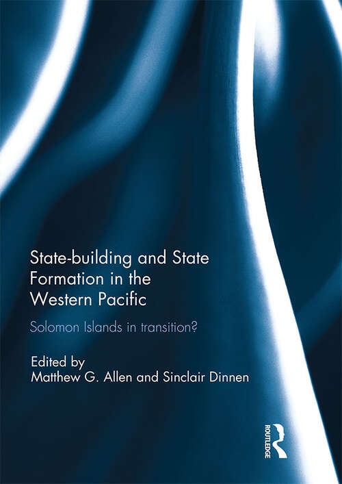 Book cover of Statebuilding and State Formation in the Western Pacific: Solomon Islands in Transition?