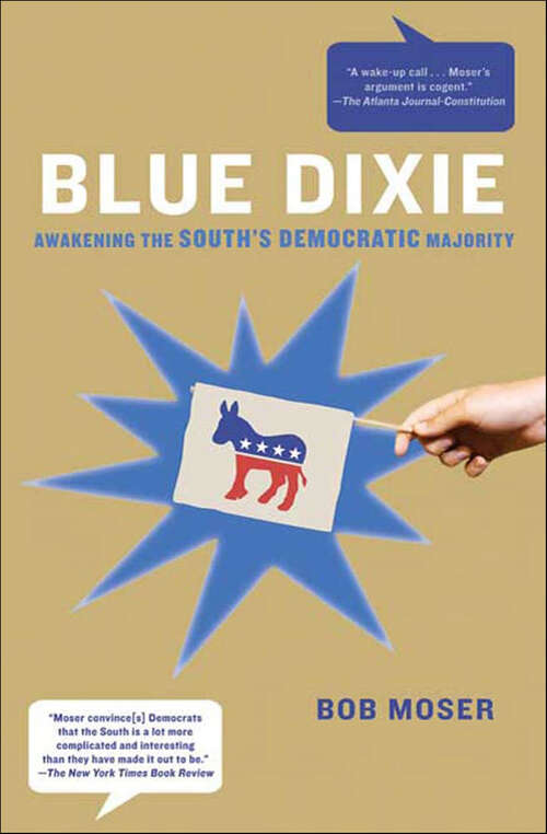 Book cover of Blue Dixie: Awakening the South's Democratic Majority