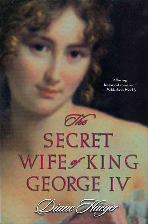Book cover of The Secret Wife of King George IV