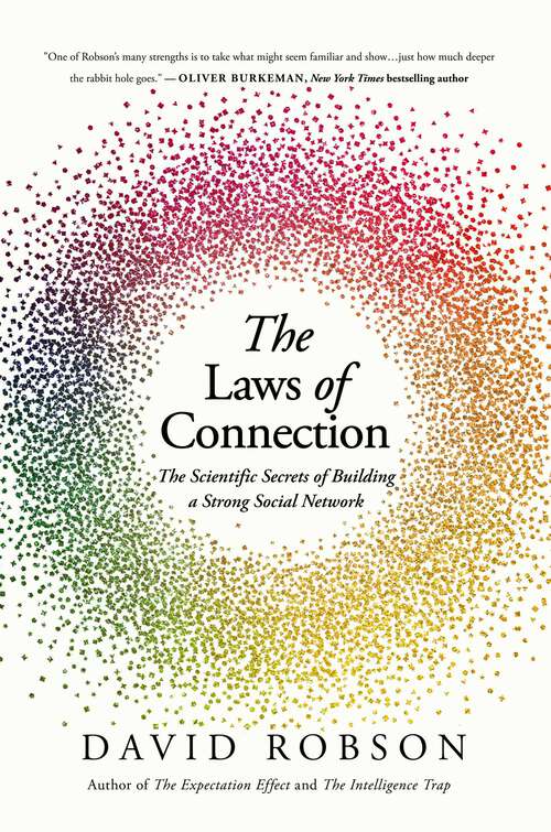 Book cover of The Laws of Connection: The Scientific Secrets of Building a Strong Social Network