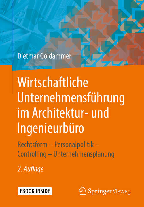 Book cover of Wirtschaftliche Unternehmensführung im Architektur- und Ingenieurbüro