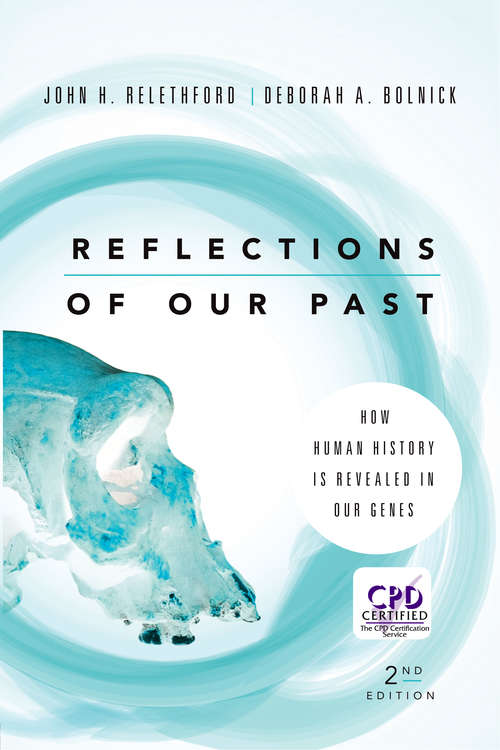 Book cover of Reflections of Our Past: How Human History is Revealed in Our Genes (2nd Edition)