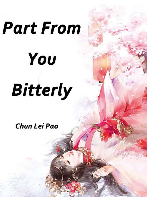 Book cover of Part From You Bitterly: Volume 1 (Volume 1 #1)