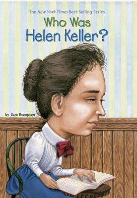 Book cover of Who Was Helen Keller? (Who was?)