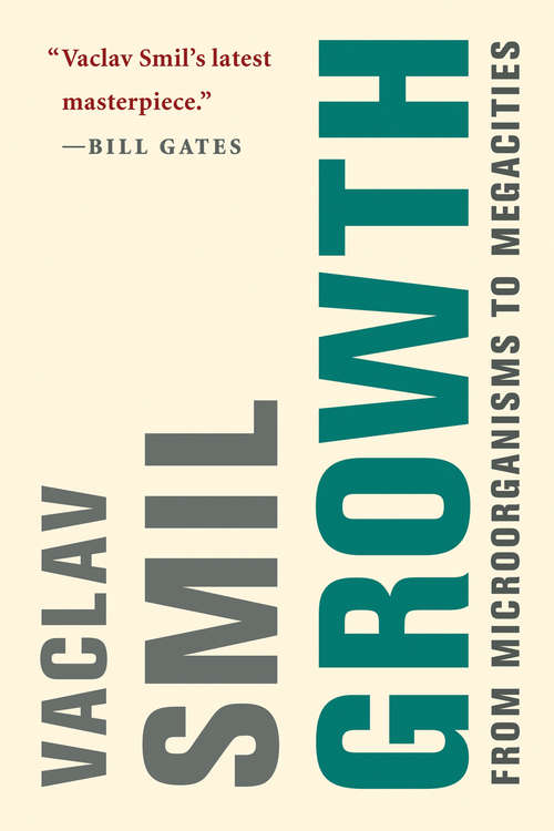 Book cover of Growth: From Microorganisms to Megacities (The\mit Press Ser.)