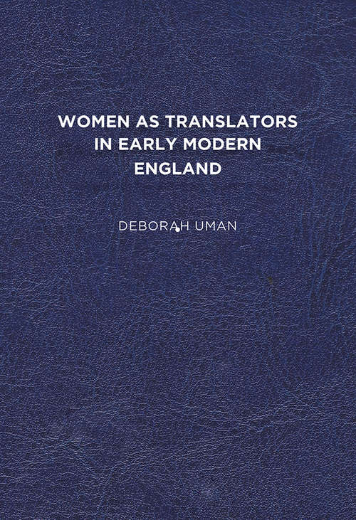 Book cover of Women as Translators in Early Modern England